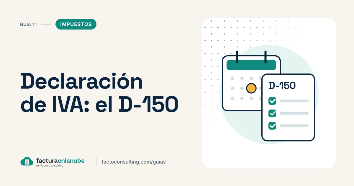 Declaración del IVA (formulario 150): guía básica para profesionales