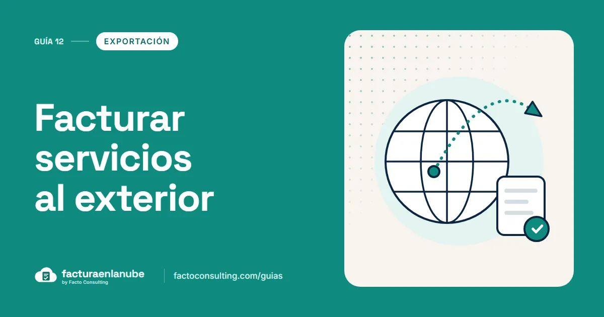 Factura electrónica de exportación de servicios: guía para consultores