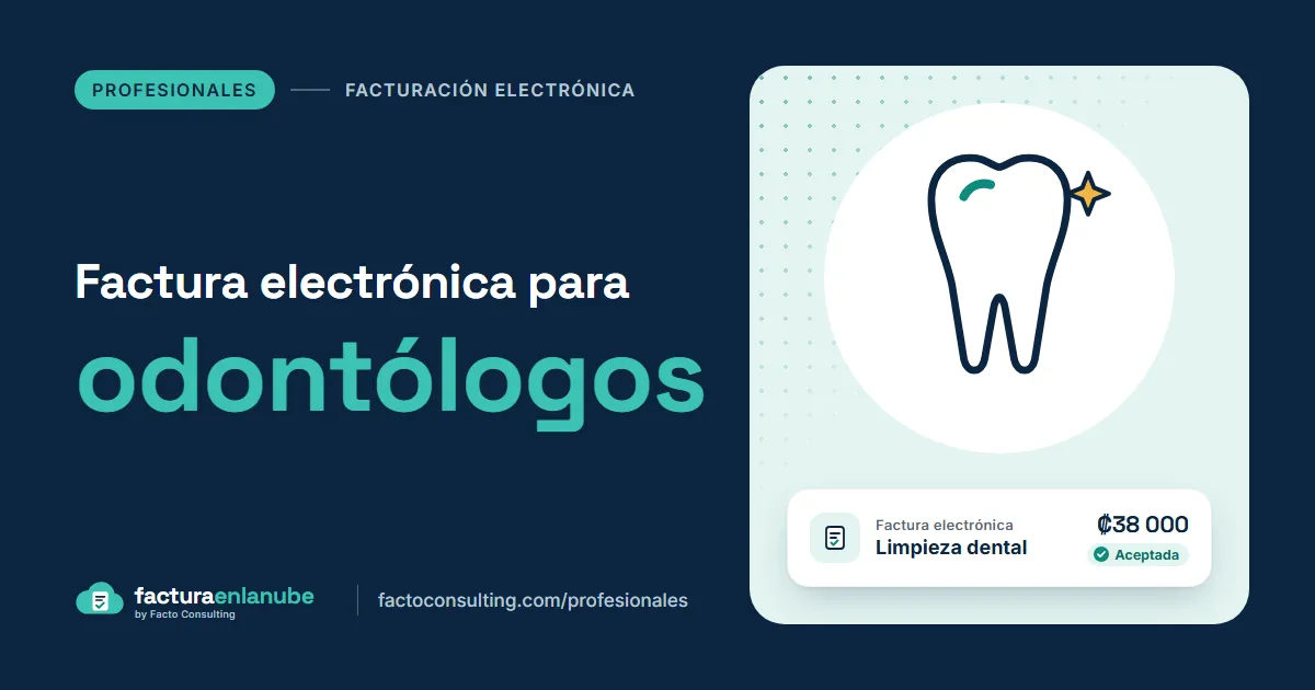 Facturación electrónica para odontólogos en Costa Rica